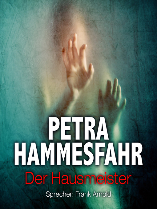 Title details for Der Hausmeister (und by Petra Hammesfahr - Available